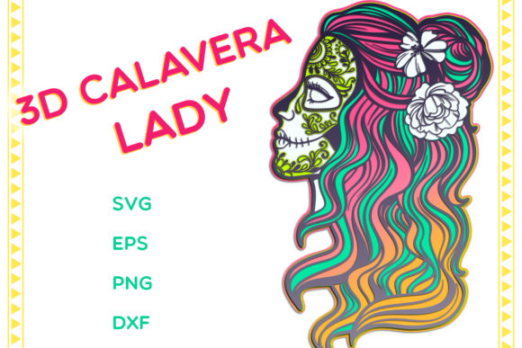 3D Sugar Skull Calavera Lady Graphics for Crafts